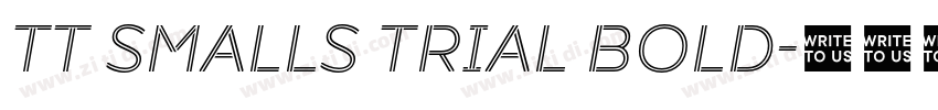 TT Smalls Trial Bold字体转换